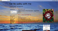 Desktop Screenshot of forhewalkswithme.blogspot.com