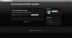 Desktop Screenshot of myincomeathomesystem.blogspot.com