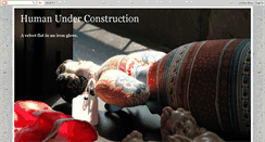 Desktop Screenshot of humanunderconstruction.blogspot.com