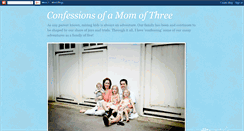 Desktop Screenshot of confessionsofamomofthree.blogspot.com