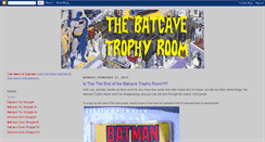 Desktop Screenshot of batcavetrophyroom.blogspot.com