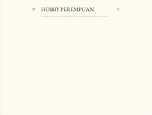 Tablet Screenshot of hobbyperempuan.blogspot.com