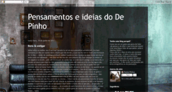 Desktop Screenshot of pensamentoseideiasdodepinho.blogspot.com