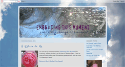 Desktop Screenshot of embracingthismoment.blogspot.com