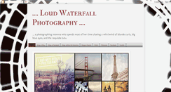 Desktop Screenshot of loudwaterfallphoto.blogspot.com