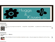 Tablet Screenshot of huggsandkissesxo.blogspot.com