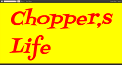 Desktop Screenshot of chopperslife2.blogspot.com