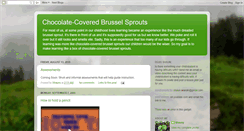 Desktop Screenshot of chocolatecoveredbrusselsprouts.blogspot.com