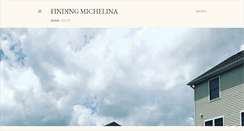 Desktop Screenshot of findingmichelina.blogspot.com