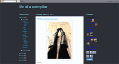 Desktop Screenshot of lifeofacaterpillar.blogspot.com