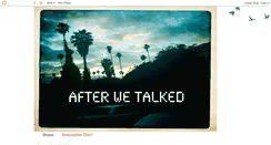 Desktop Screenshot of afterwetalked.blogspot.com