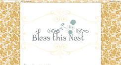 Desktop Screenshot of blessthisnestforyou.blogspot.com