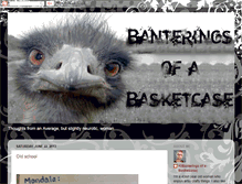 Tablet Screenshot of banteringsofabasketcase.blogspot.com