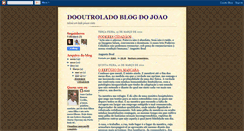 Desktop Screenshot of dooutroladoblogdojoao.blogspot.com