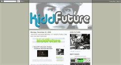 Desktop Screenshot of kiddfuture.blogspot.com