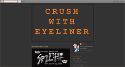 Desktop Screenshot of crush-with-eyeliner.blogspot.com