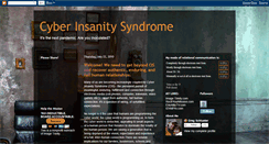 Desktop Screenshot of cyberinsanitysyndrome.blogspot.com