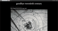 Desktop Screenshot of goodbye20thcentury.blogspot.com