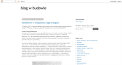 Desktop Screenshot of blogwbudowie.blogspot.com