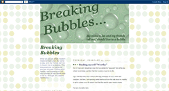 Desktop Screenshot of breakingbubbles.blogspot.com