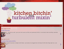 Tablet Screenshot of kitchenbitchinandturbulentmixin.blogspot.com