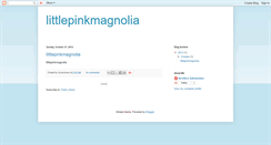 Desktop Screenshot of littlepinkmagnolia.blogspot.com