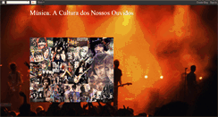 Desktop Screenshot of musicaaculturadosnossosouvidos.blogspot.com