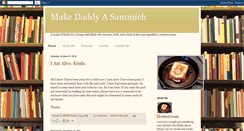 Desktop Screenshot of make-daddy-a-sammich.blogspot.com
