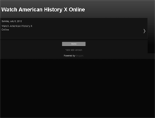 Tablet Screenshot of americanhistoryxfullmovie.blogspot.com