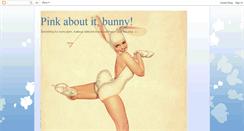 Desktop Screenshot of pinkaboutitbunny.blogspot.com