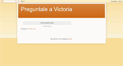 Desktop Screenshot of preguntaleavictoria.blogspot.com