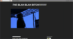 Desktop Screenshot of blahblahbitchblahblah.blogspot.com