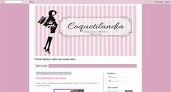 Desktop Screenshot of lascositasdecoquetilandia.blogspot.com