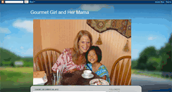 Desktop Screenshot of gourmetgirlandhermama.blogspot.com
