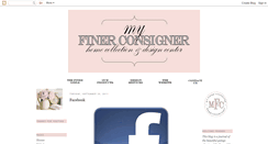 Desktop Screenshot of myfinerconsigner.blogspot.com
