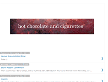 Tablet Screenshot of hotchocolateandcigarettes.blogspot.com