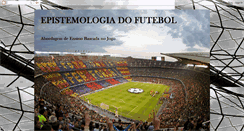 Desktop Screenshot of epistemologiadofutebol.blogspot.com