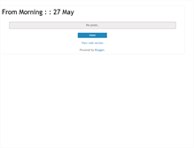Tablet Screenshot of frommorning.blogspot.com