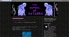 Desktop Screenshot of losmundosdekatabea.blogspot.com
