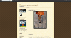 Desktop Screenshot of buscandoaguaconunpalo.blogspot.com