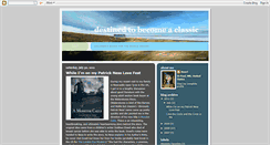 Desktop Screenshot of destinedtobecomeaclassic.blogspot.com