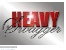 Tablet Screenshot of heavyswagger.blogspot.com