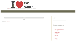 Desktop Screenshot of ilovethesmoke.blogspot.com