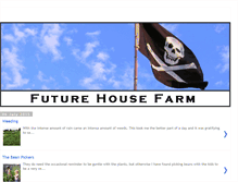 Tablet Screenshot of futurehousefarm.blogspot.com