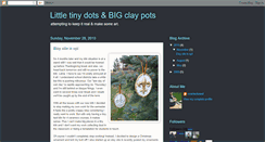 Desktop Screenshot of littletinydotsbigclaypots.blogspot.com