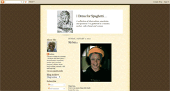 Desktop Screenshot of idressforspaghetti.blogspot.com
