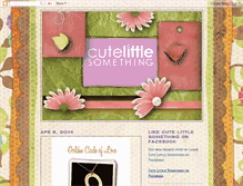 Tablet Screenshot of cutelittlesomething.blogspot.com