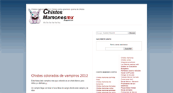 Desktop Screenshot of chistesmamonesmx.blogspot.com