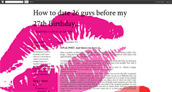 Desktop Screenshot of howtodate26guysbeforemy27thbirthday.blogspot.com