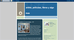 Desktop Screenshot of anime-peliculas-libros-y-algo-mas.blogspot.com